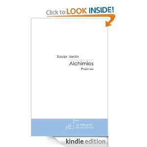 Alchimies (French Edition) Xavier Jardin  Kindle Store