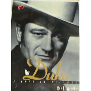  JOHN WAYNE A LIFE IN PICTURES HARDCOVER BOOK: Everything 