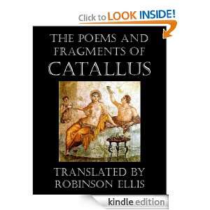Poems and Fragments of Catallus: Catallus, Robinson Ellis:  