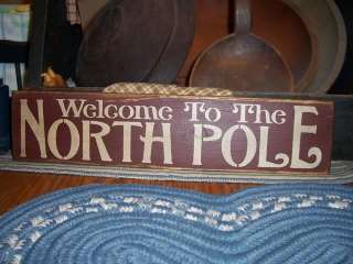 PRIMITIVE CHRISTMAS SIGN~~WELCOME TO THE NORTH POLE~~  