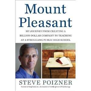 (Mount Pleasant: My Journey from Creating a Billion Dollar 