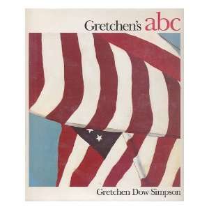   Gretchens ABC / by Gretchen Dow Simpson Gretchen Dow Simpson Books