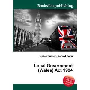  Local Government (Wales) Act 1994 Ronald Cohn Jesse 