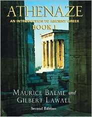Athenaze An Introduction to Ancient Greek Book I, Vol. 1, (0195149564 
