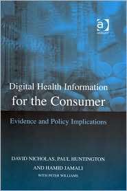 Digital Health Information, (0754648036), David Nicholas, Textbooks 