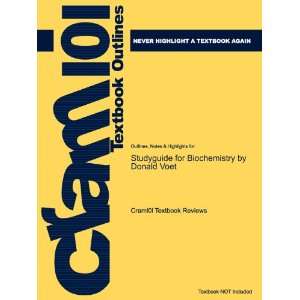  Studyguide for Biochemistry by Donald Voet, ISBN 