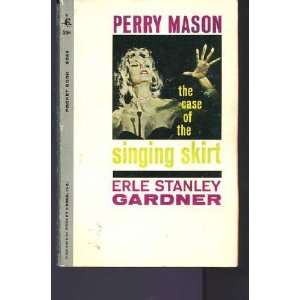   Mason; the Case of the Singing Skirt: Erle Stanley Gardner: Books