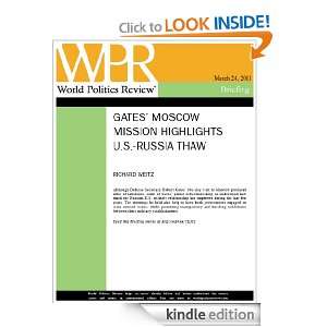 Gates Moscow Mission Highlights U.S. Russia Thaw (World Politics 