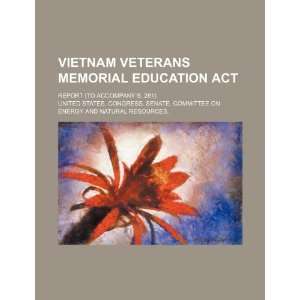  Vietnam Veterans Memorial Education Act report (to 