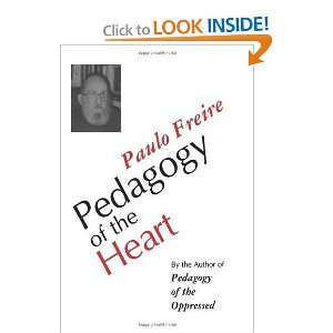  Pedagogy of the Heart [Paperback] Paulo Freire Books