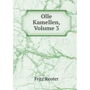   Olle Kamellen, Volume 3 (German Edition) Fritz Reuter Books