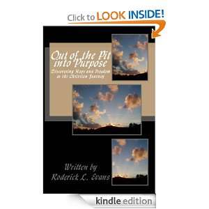 Out Of the Pit Into Purpose Discovering Hope and Freedom in the 
