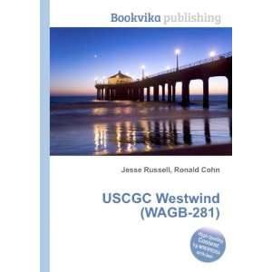 USCGC Westwind (WAGB 281) Ronald Cohn Jesse Russell  