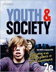 Youth and Society: Exploring the Social Dynamics of Youth Experience 