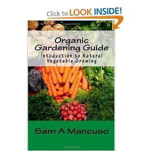 com Organic Gardening Guide Intoduction to Natural Vegetable Growing 