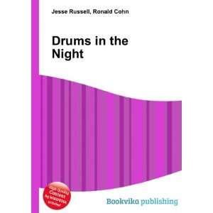  Drums in the Night: Ronald Cohn Jesse Russell: Books