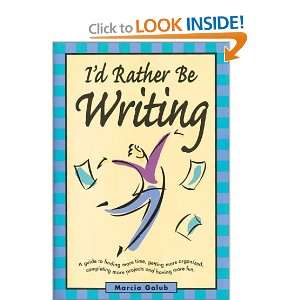  Id Rather Be Writing [Paperback] Marcia Golub Books