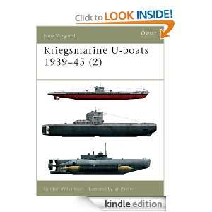 Kriegsmarine U boats 1939 45 (2) Vol 2 (New Vanguard) Gordon 