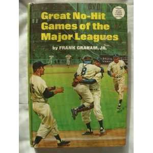    Great No Hit Games of the Major Leagues: Frank Jr. GRAHAM: Books
