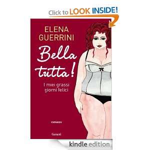 Bella tutta (Narratori moderni) (Italian Edition) Elena Guerrini 