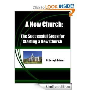   for Starting a New Church Dr. Joseph Grimes  Kindle Store