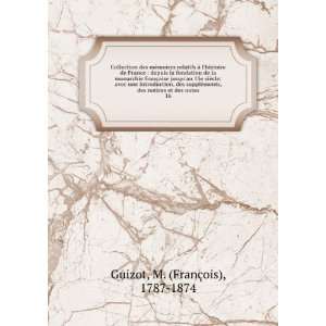   notices et des notes. 16 M. (FranÃ§ois), 1787 1874 Guizot Books