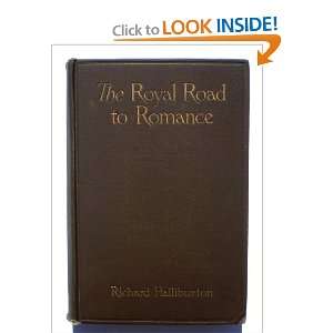    The Royal Road to Romance, Illustrated Richard Halliburton Books