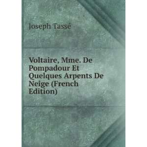   Et Quelques Arpents De Neige (French Edition) Joseph TassÃ© Books
