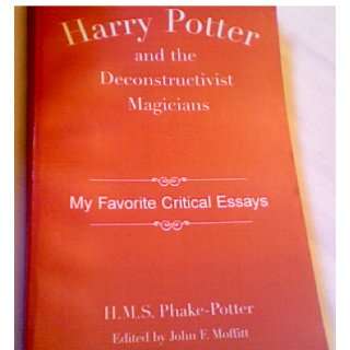   My Favorite Critical Essays) H. M. S. Phake Potter, John F. Moffitt