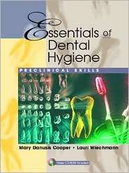 Essentials of Dental Hygiene Preclinical Skills, (0130941042), Mary 