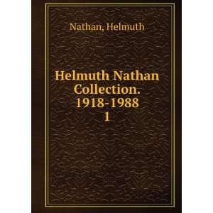    Helmuth Nathan Collection. 1918 1988. 1 Helmuth Nathan Books