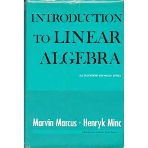    Indroduction to Linear Algebra Marvin / Minc, Henryk Marcus Books