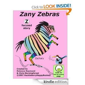 Zany Zebras (Huckleberry Happys Alphabet Books) Chris Morningforest 