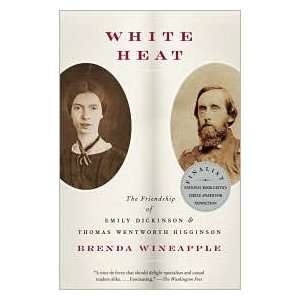   Wentworth Higginson [Paperback] Brenda Wineapple (Author) Books