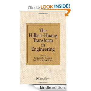 The Hilbert Huang Transform in Engineering Norden E. Huang, Nii O 