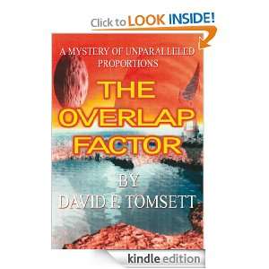 THE OVERLAP FACTORA MYSTERY OF UNPARALLELED PROPORTIONS DAVID F 