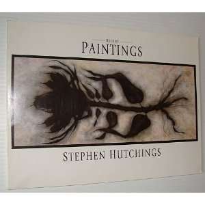  Recent Paintings Exhibition Catalogue Stephen Hutchings 