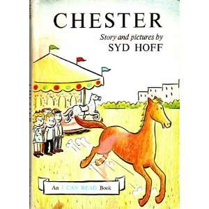    Chester (An I Can Read Book, Level 1 PreS Grade 1) Syd Hoff Books