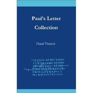  Pauls Letter Collection Tracing the Origins [Paperback 