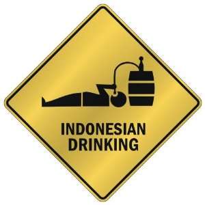 ONLY  INDONESIAN DRINKING  CROSSING SIGN COUNTRY INDONESIA