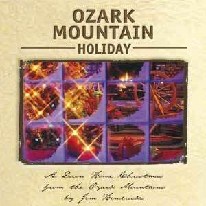 Ozark Mountain Holiday Jim Hendricks Music