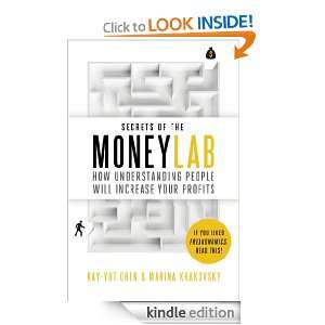 Secrets of the Moneylab How Understanding People Will Increase Your 