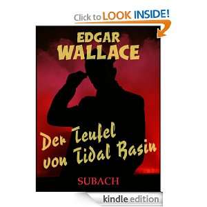 Der Teufel von Tidal Basin (German Edition) Edgar Wallace, Eckhard 