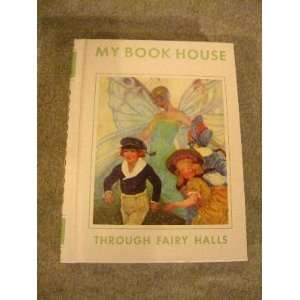  Halls of My Book House (My Book House) Olive Beaupre Miller Books