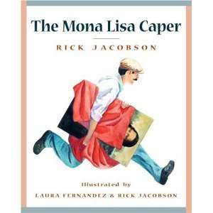  The Mona Lisa Caper [Hardcover] RICK JACOBSON Books