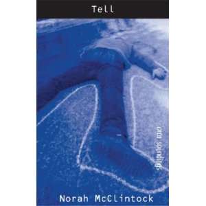  Tell [TELL  OS] Norah(Author) McClintock Books