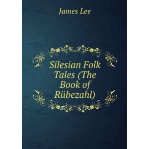  Silesian folk tales (the James Lee Books