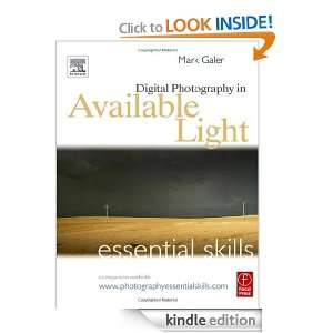 Digital Photography in Available Light Essential Skills, Third 