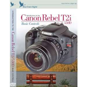 Blue Crane Digital Canon Rebel T2i550D Instructional DVD 