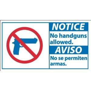  SIGNS 10 X 18 NOTICE NO HANDGUNS ALLOWED/AVISO